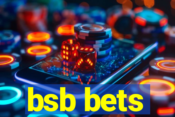 bsb bets